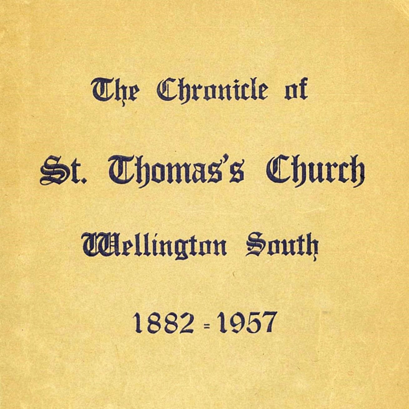 The Chronicle of St. Thomas's Church, Wellington South, 1882 - 1957