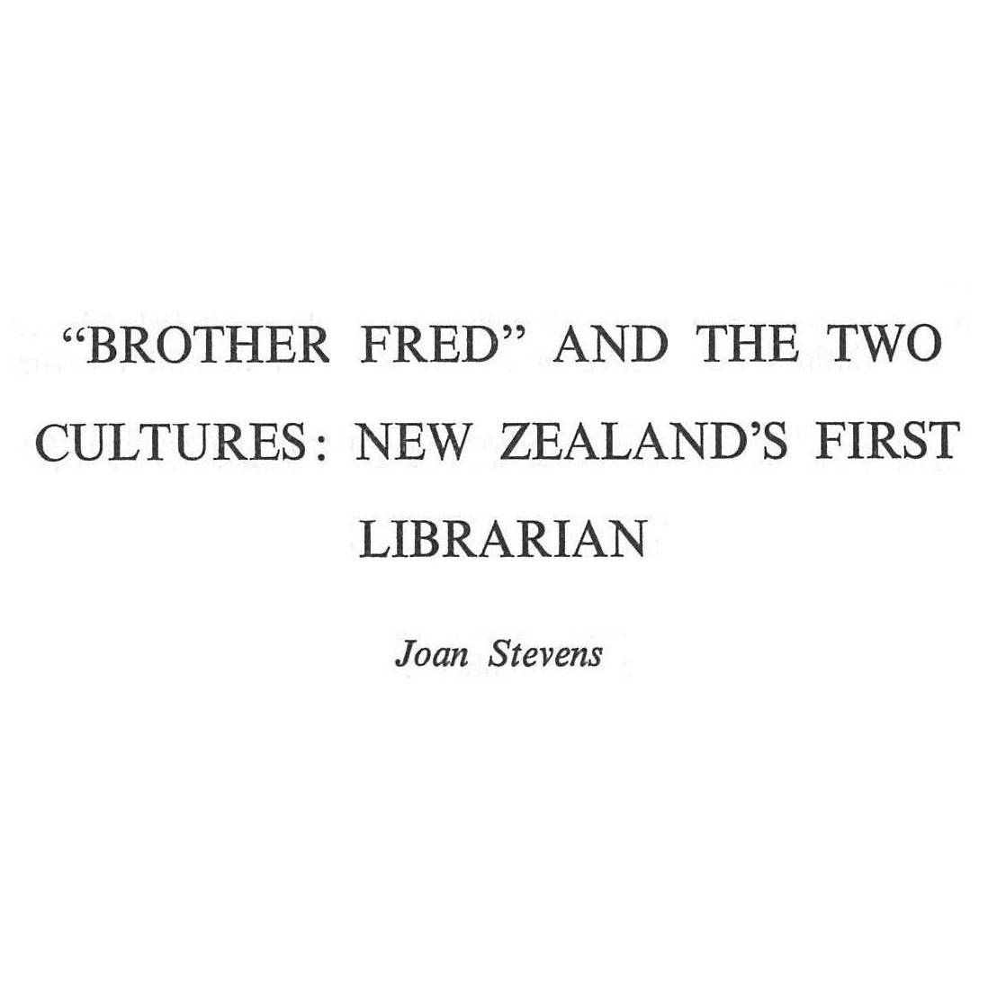 "Brother Fred" and the two cultures : New Zealand's first Librarian