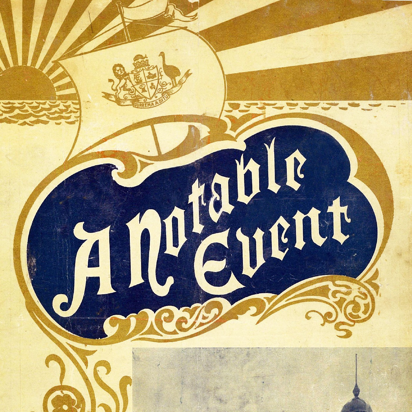 A Notable Event : Wellington Town Hall, opened December 7th 1904