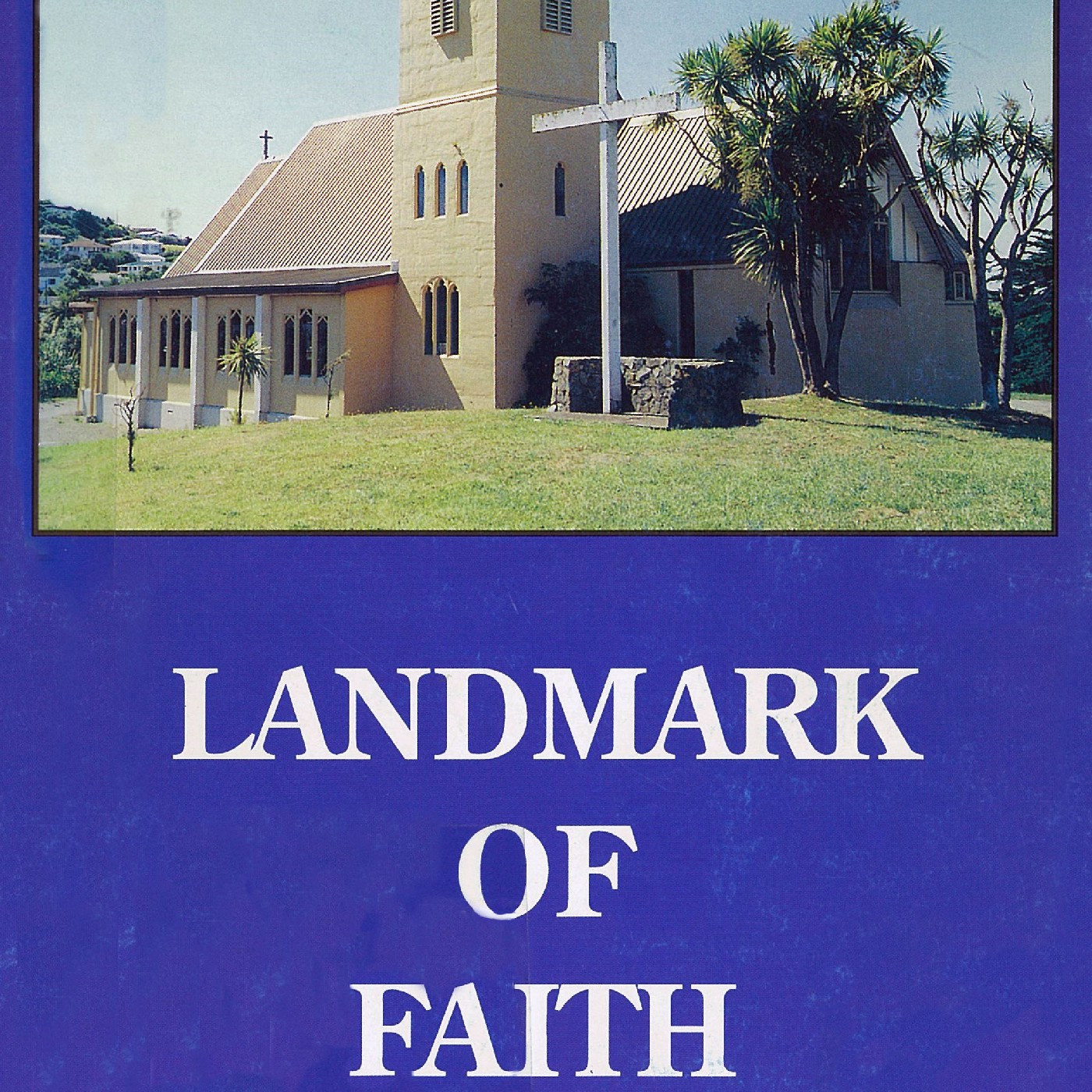 Landmark of Faith (St John's, Johnsonville)