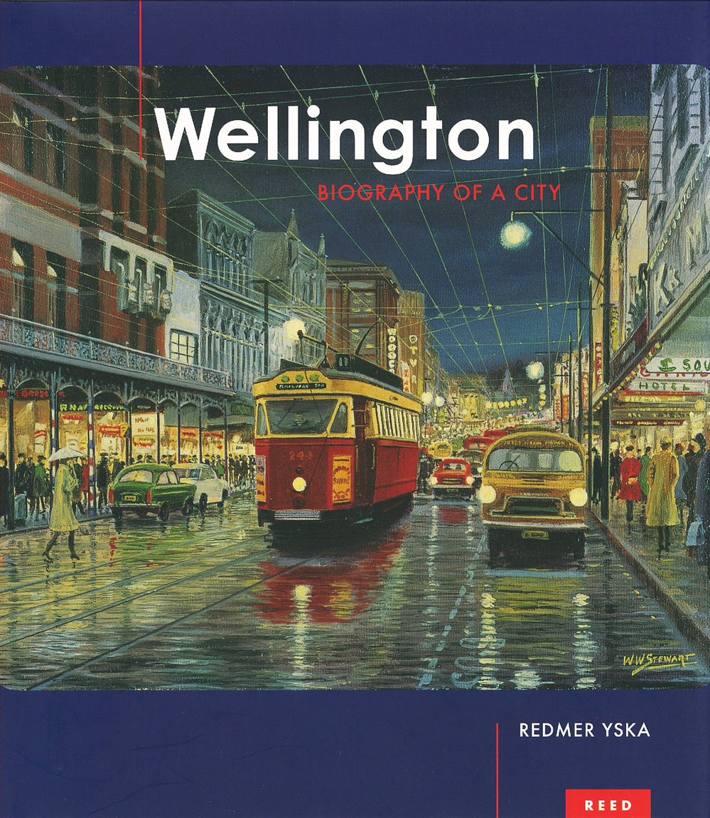 Wellington : Biography of a City