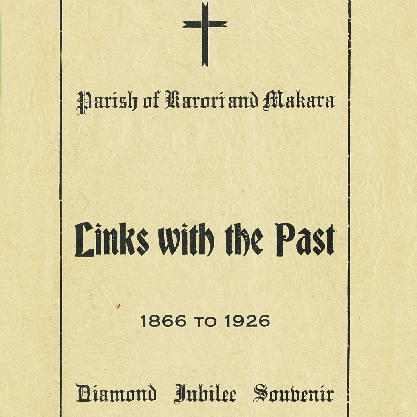 Links with the Past : Parish of Karori and Makara, 1866 - 1926