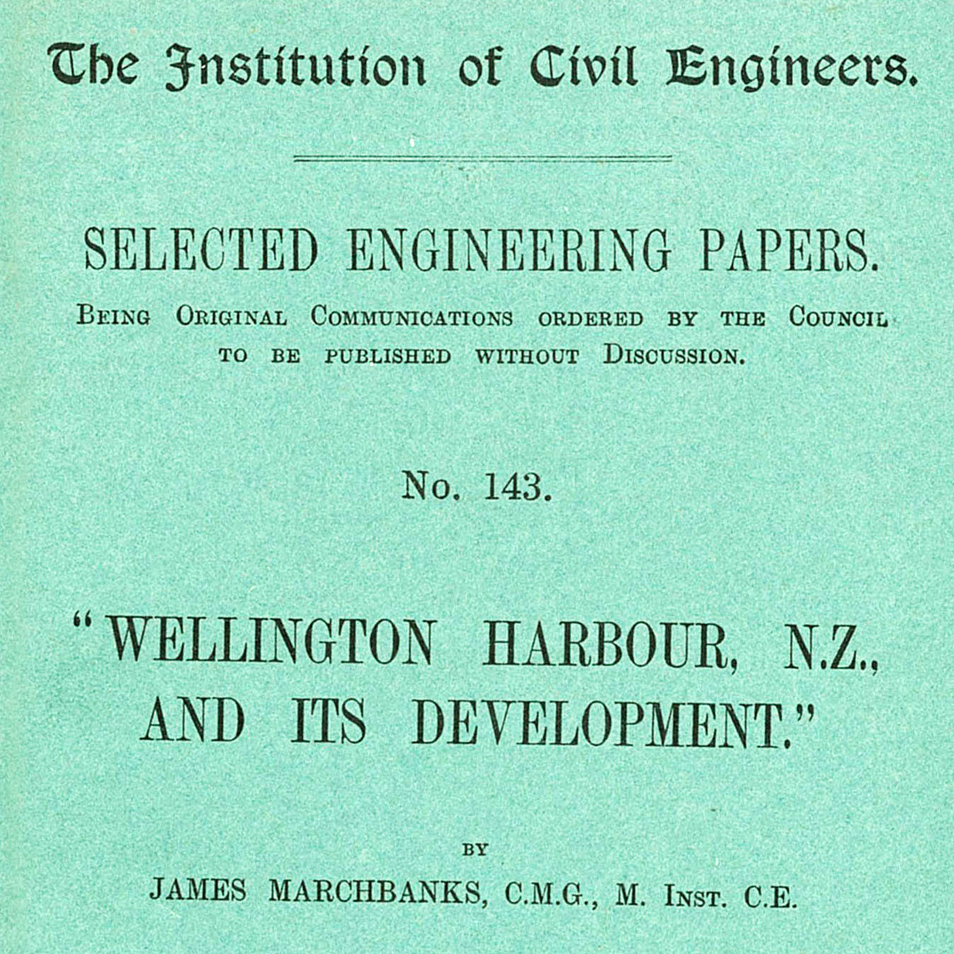 Wellington Harbour, N.Z., and its development