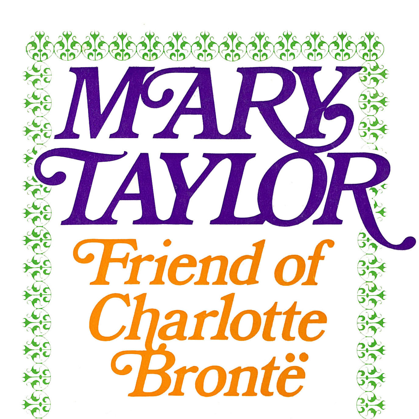 Mary Taylor, Friend of Charlotte Brontë