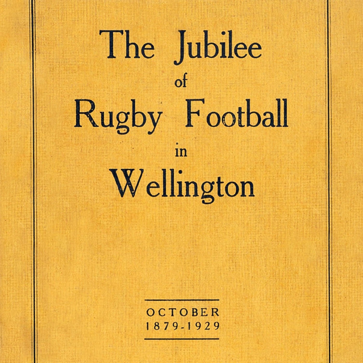 The Jubilee of Rugby Football in Wellington