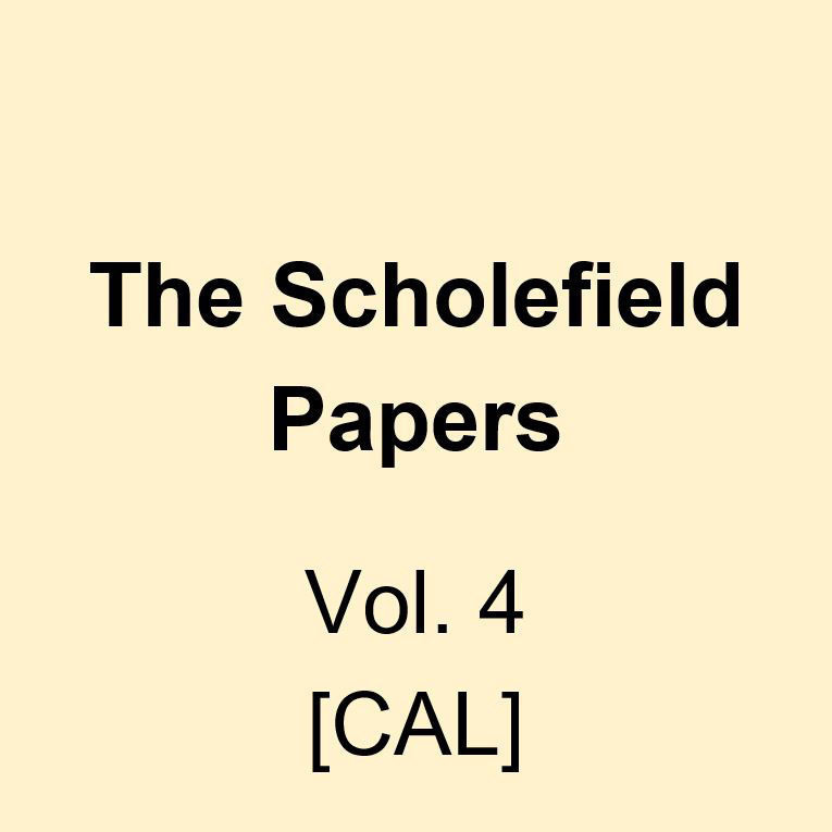 The Scholefield Papers, Vol. 4 [CAL] 