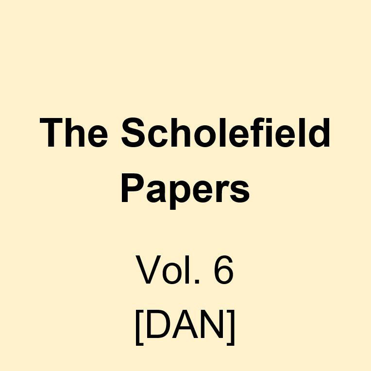 The Scholefield Papers, Vol. 6 [DAN] 
