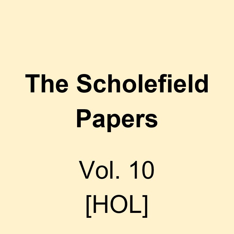 The Scholefield Papers, Vol. 10 [HOL] 