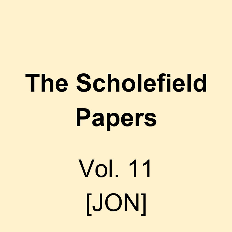 The Scholefield Papers, Vol. 11 [JON] 