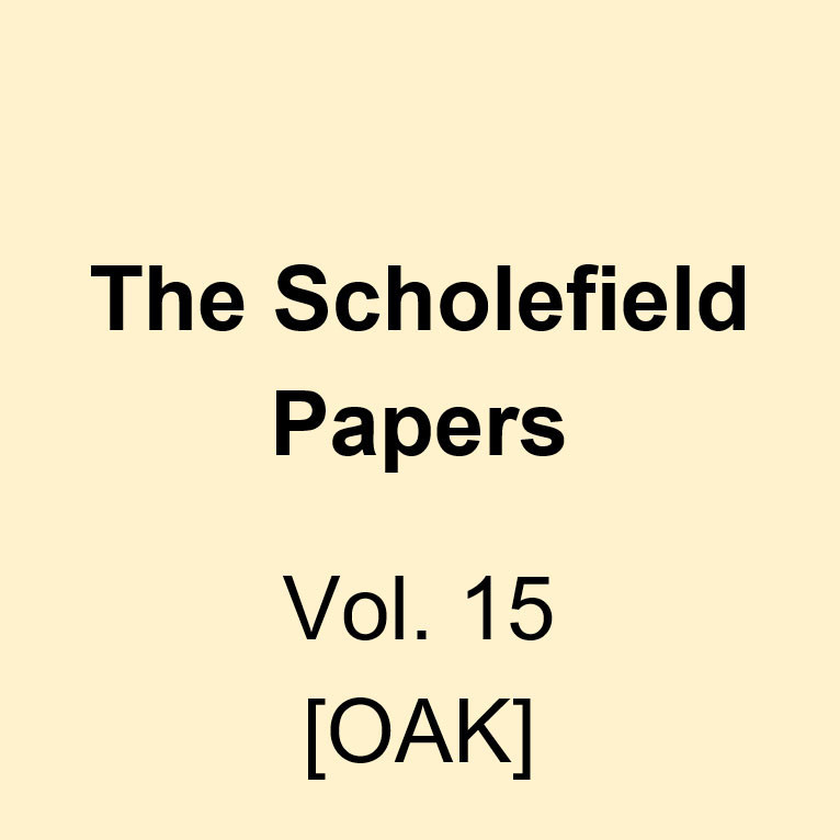 The Scholefield Papers, Vol. 15 [OAK] 