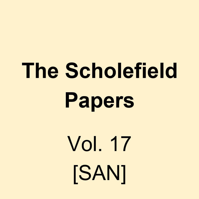 The Scholefield Papers, Vol. 17 [SAN] 