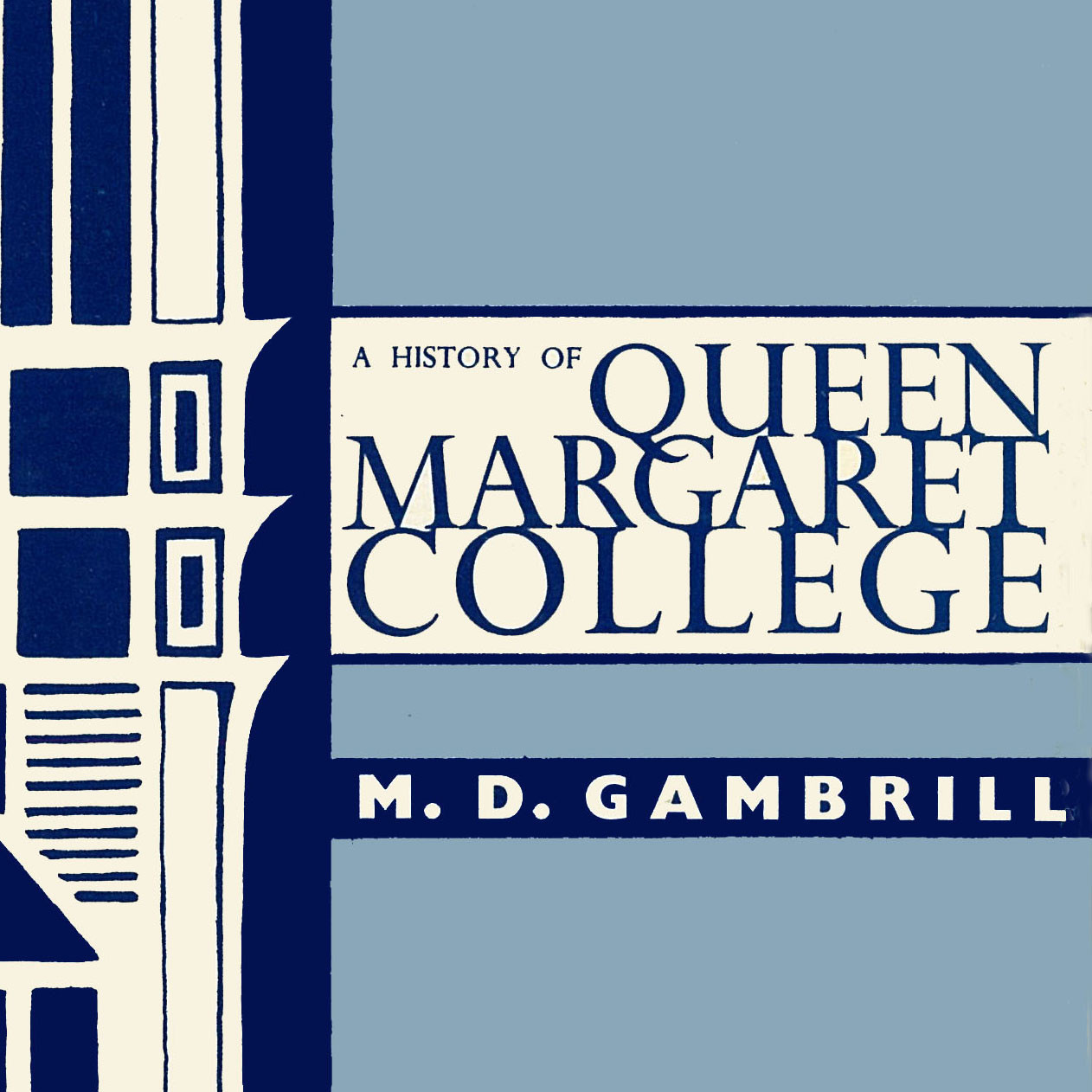 A History of Queen Margaret College
