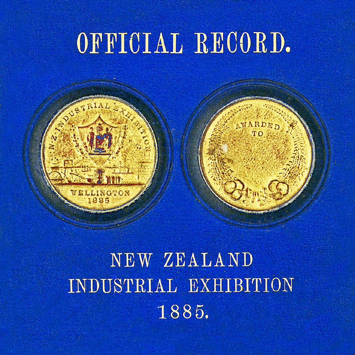 New Zealand Industrial Exhibition 1885: The Official Record