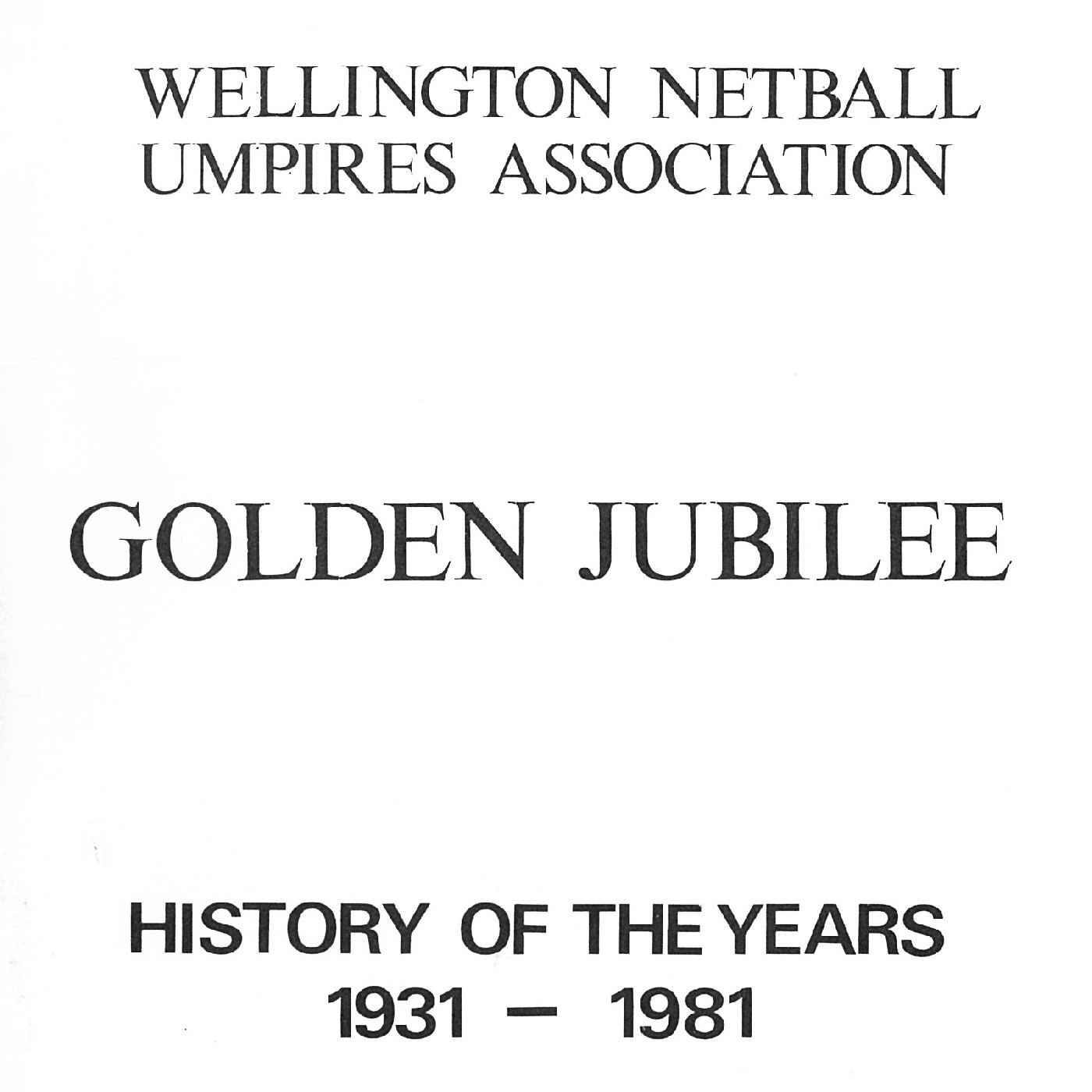 Wellington Netball Umpires Association Golden Jubilee