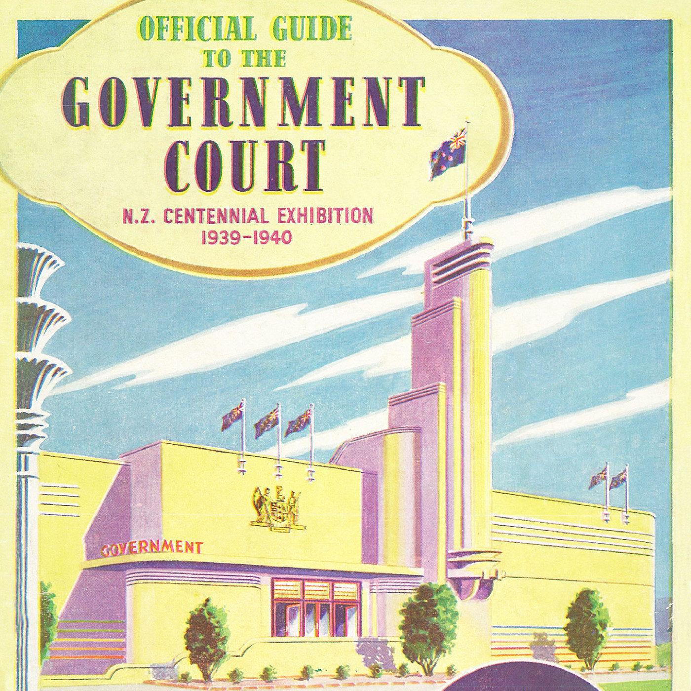 Official guide to the Government Court : N.Z. Centennial Exhibition