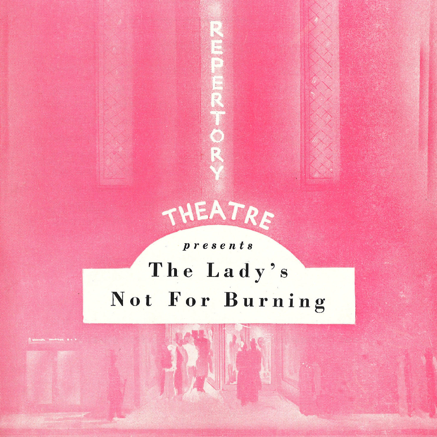 Wellington Repertory Theatre: "The Lady's Not For Burning"