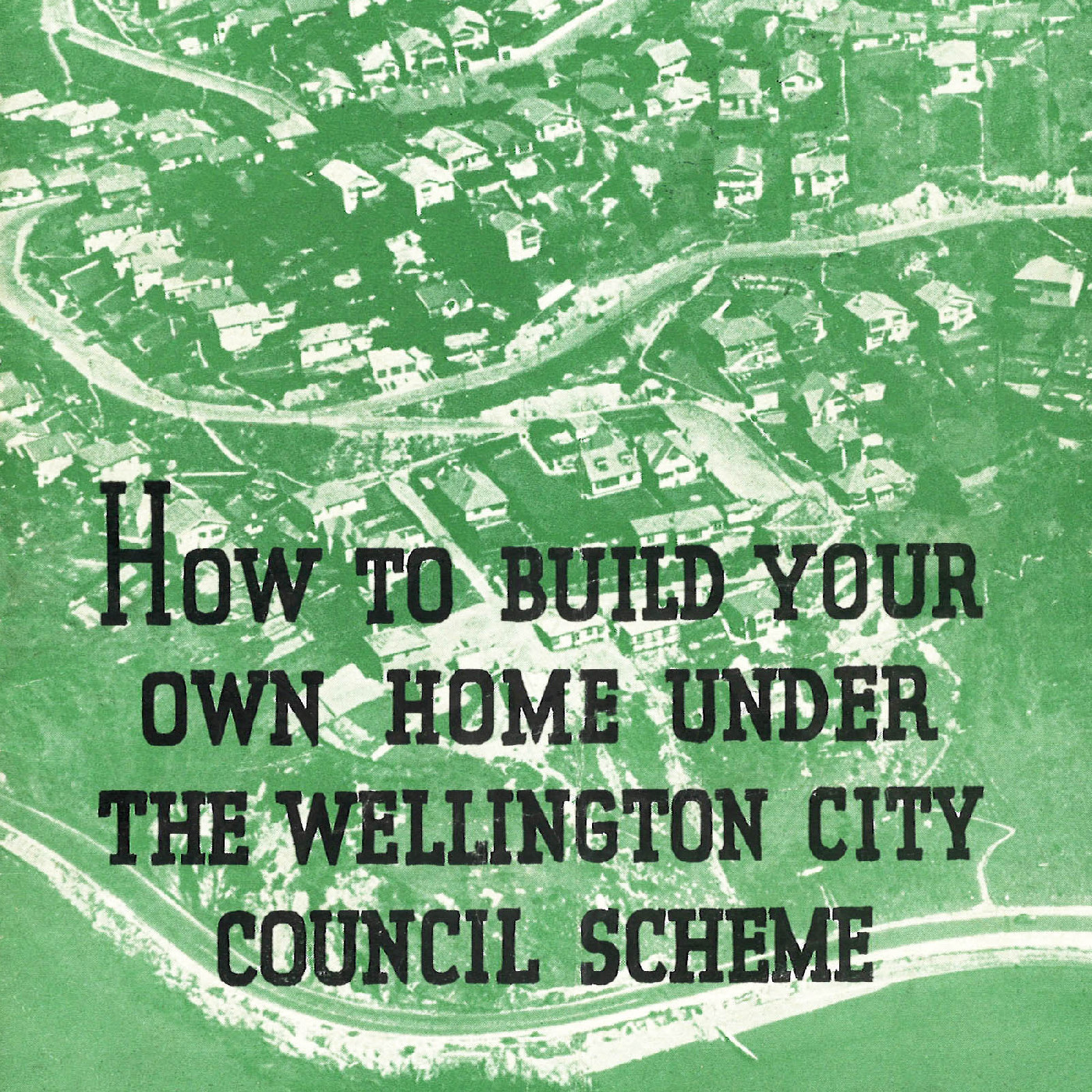 How To Build Your Own Home Under the Wellington City Council Scheme