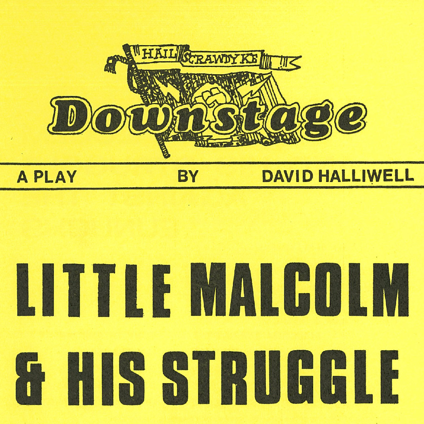 Downstage Theatre: "Little Malcolm and His Struggle Against the Eunuchs"