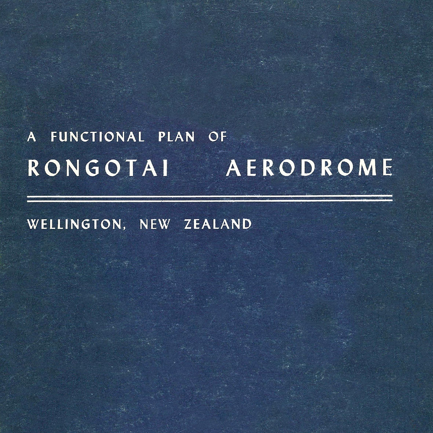 A Functional Plan of Rongotai Aerodrome