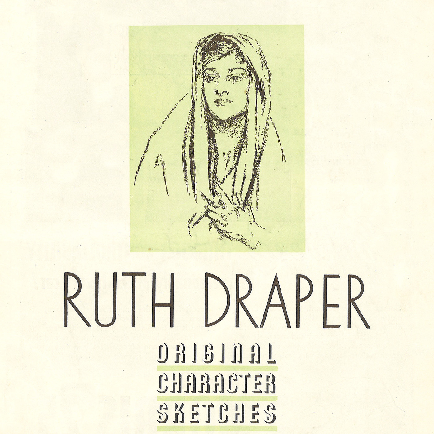 Ruth Draper: Original Character Sketches