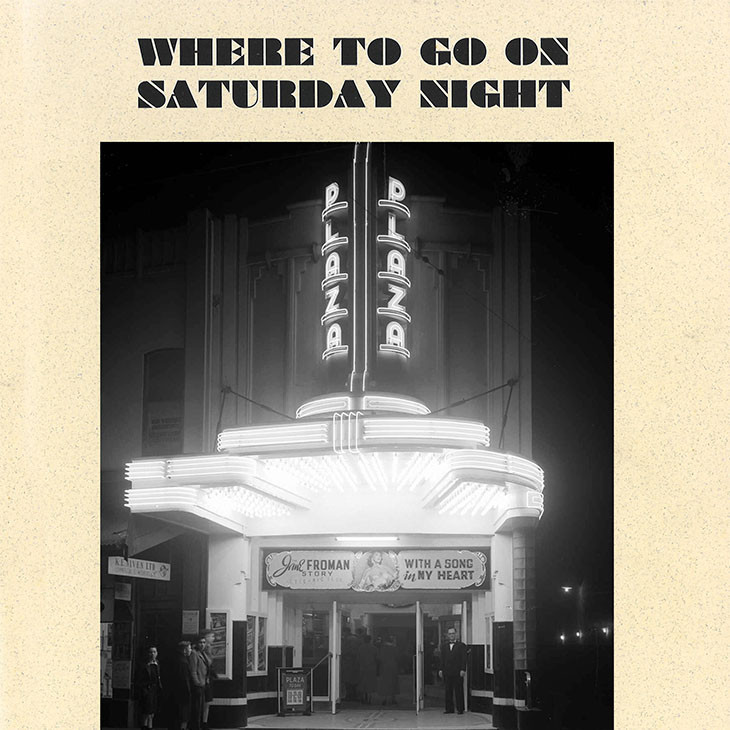 Where to go on Saturday Night : Wellington Cinemas and Movie Halls, 1896 - 2000