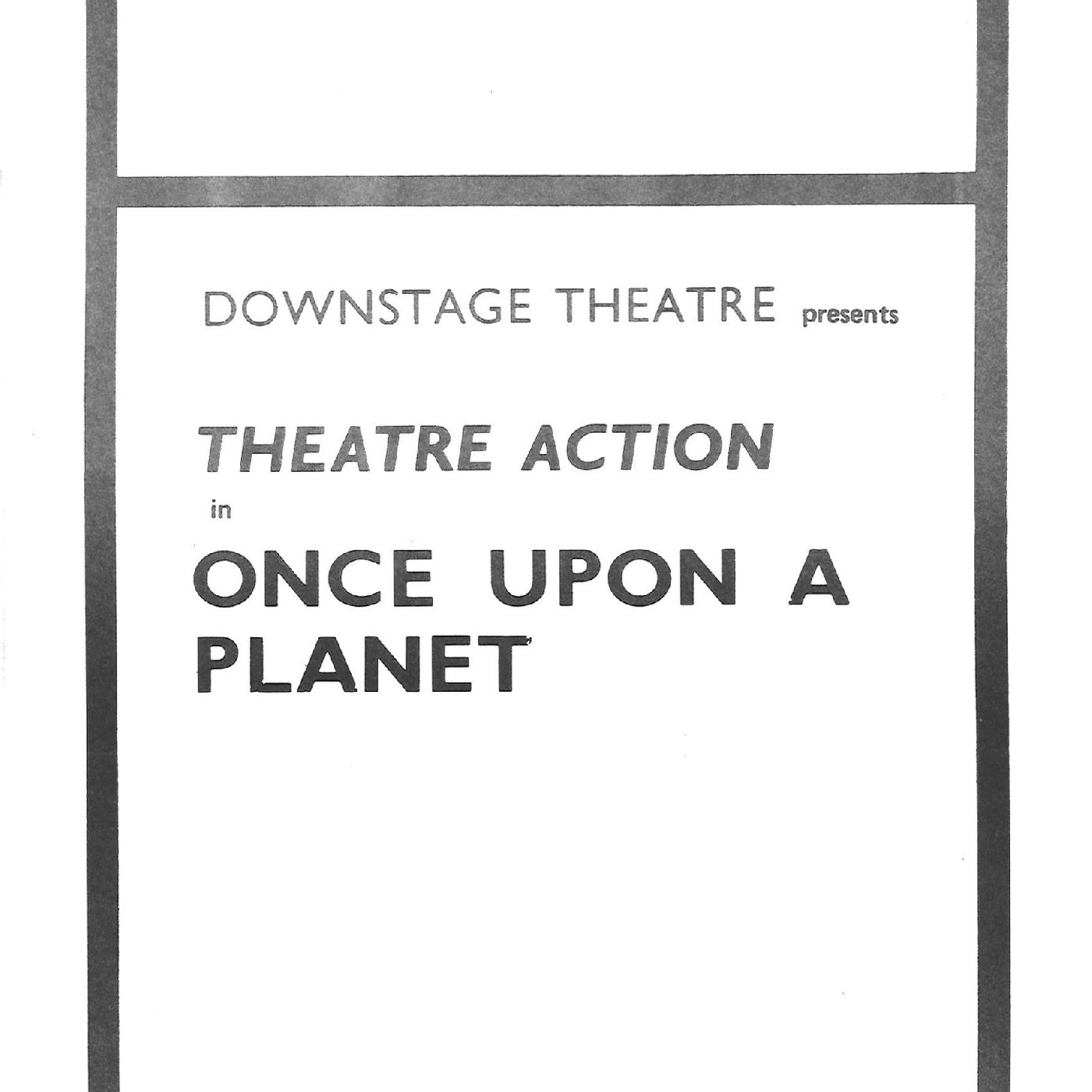 Downstage Theatre presents Theatre Action