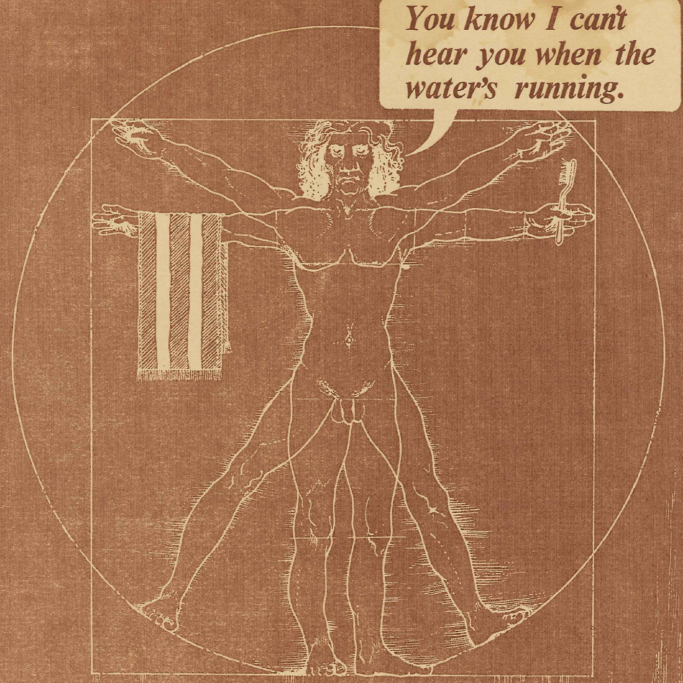 Downstage Theatre: "You Know I Can't Hear You When The Water's Running"