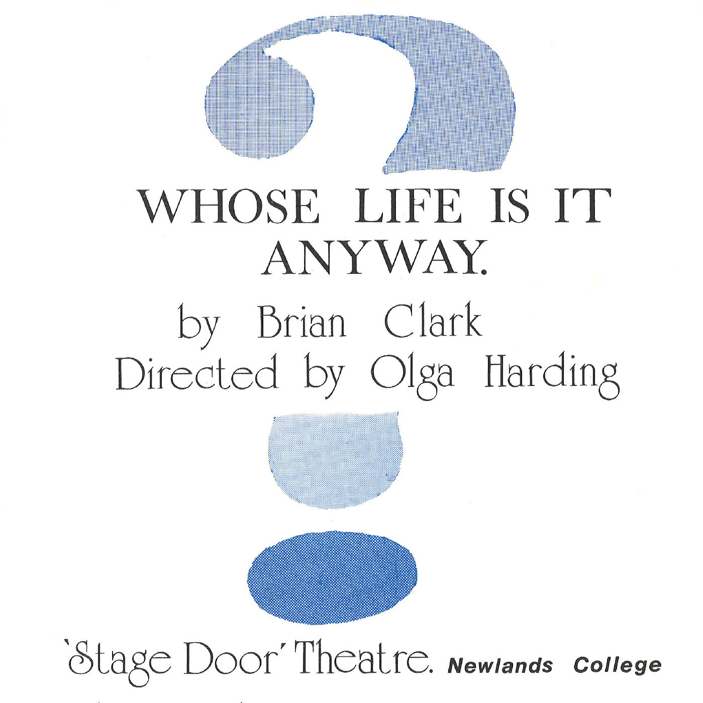 The New Players present "Whose Life Is It Anyway"