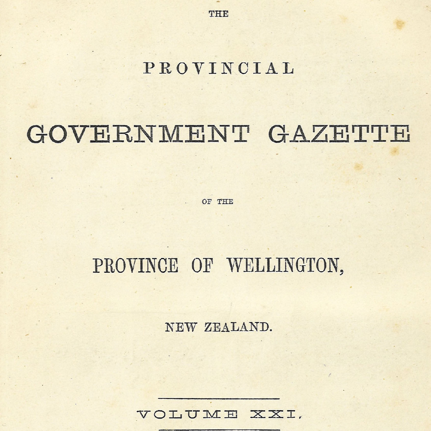 Wellington Provincial Council Gazette, Vol 21 (1874)
