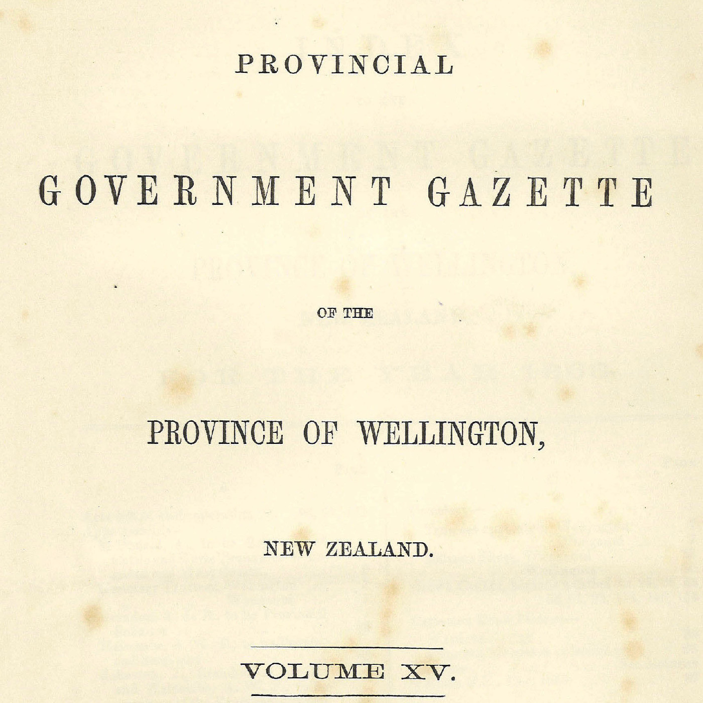 Wellington Provincial Council Gazette, Vol 15 (1868)