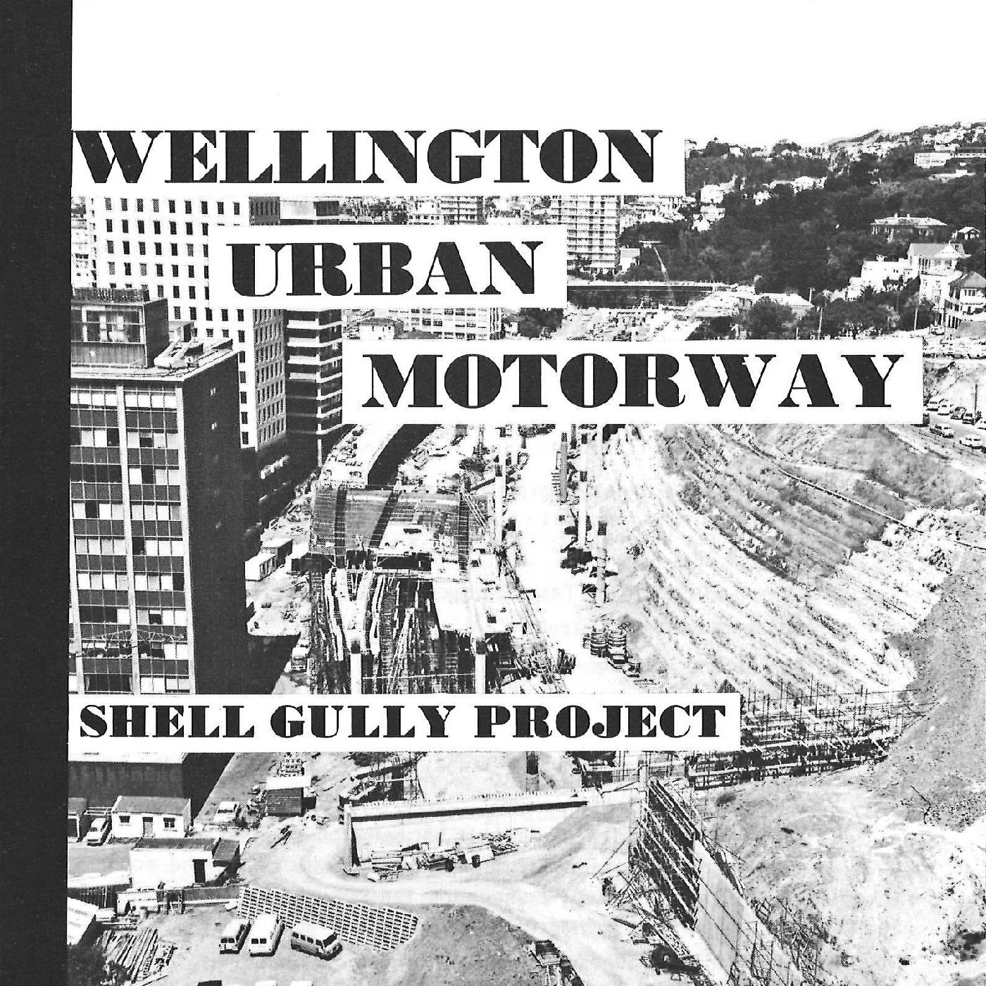 Wellington Urban Motorway: Shell Gully Project