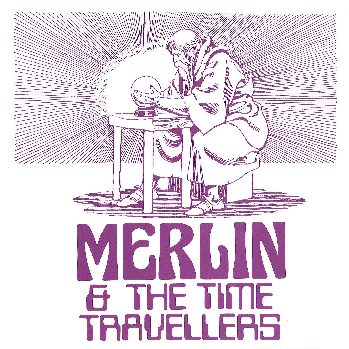 Wellington Repertory Theatre: "Merlin & the Time Travellers"