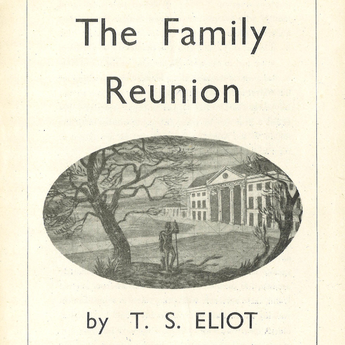 The Religious Drama Society: "The Family Reunion"